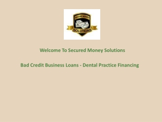 Bad Credit Business Loans - Dental Practice Financing