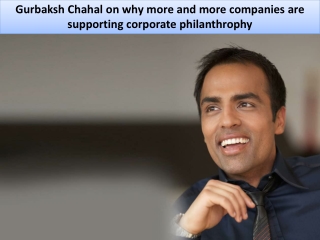 Gurbaksh Chahal on why more and more companies are supporting corporate philanthrophy