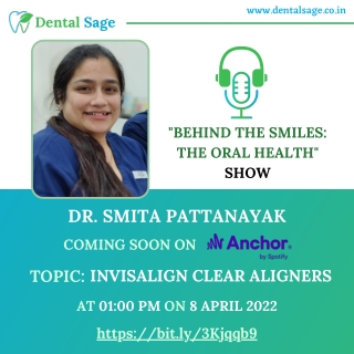 Podcast on Invisalign | Best Dental Clinic in Yelahanka | Dental Sage