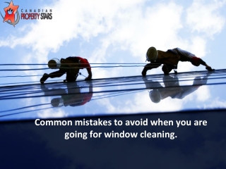 Common mistakes to avoid when you are going for window cleaning