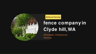 Fence company in Clyde hill, WA