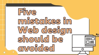 Five mistakes in Web design should be avoided