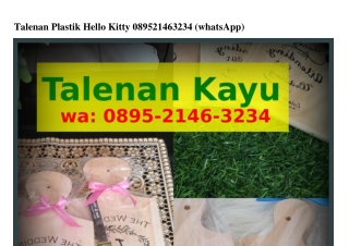 Talenan Plastik Hello Kitty ౦895~ᒿ1ㄐᏮ~౩ᒿ౩ㄐ{WhatsApp}