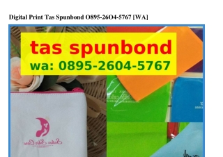 Digital Print Tas Spunbond