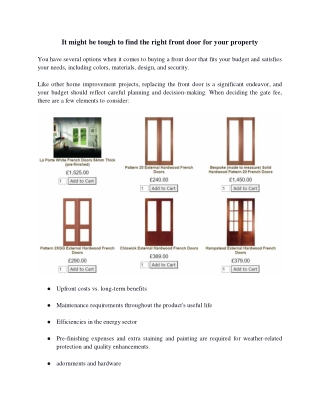 It might be tough to find the right front door for your property