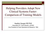 Helping Providers Adopt New Clinical Systems Faster- Comparison of Training Models