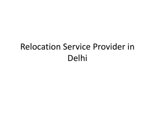 Relocation Service Provider in Delhi