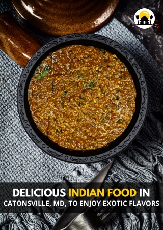Indian Restaurant In Catonsville, MD, For Family Time Of Weekends