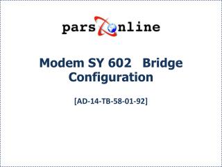 Modem SY 602 Bridge Configuration