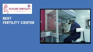 Best Fertility Center