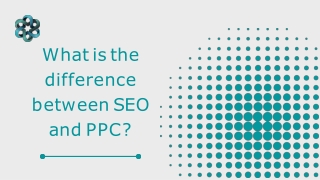 What is the difference between SEO and PPC