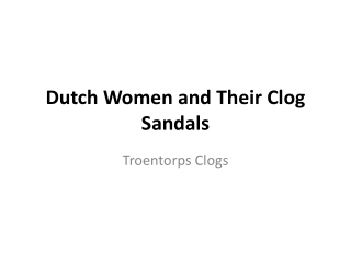 Dutch Women and Their Clog Sandals