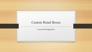 Custom Retail Boxes