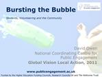 David Owen National Coordinating Centre for Public Engagement Global Vision Local Action, 2011