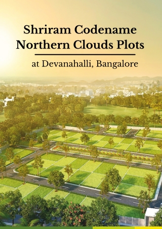 Shriram Codename Northen Clouds Plots Bangalore - Brochure