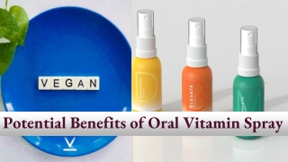 Potential Benefits of Oral Vitamin Spray