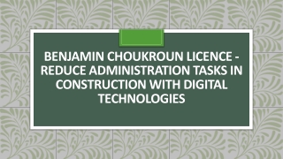 Benjamin Choukroun Licence-Administration Task Construction Digital Technologies