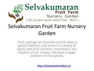 Selvakumaran Fruit Farm Nursery Garden
