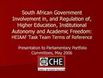 South African Government Involvement in, and Regulation of, Higher Education, Institutional Autonomy and Academic Freedo