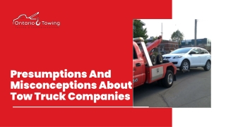 Presumptions And Misconceptions About Tow Truck Companies
