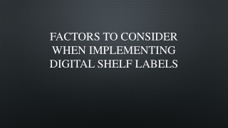 Factors To Consider When Implementing Digital Shelf Labels