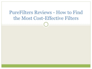 PureFilters Reviews - How to Find the Most Cost-Effective Filters