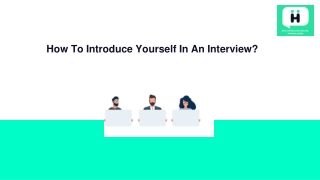 How To Introduce Yourself In An Interview_