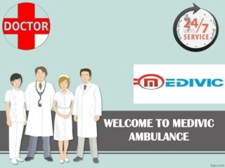 Most Dependable Ambulance Service in Dhanbad and Bokaro by Medivic