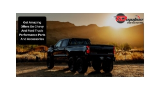 Get Amazing Offers On Chevy And Ford Truck Performance Parts And Accessories