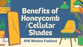 Benefits of Choosing Honeycomb/Cellular Shades