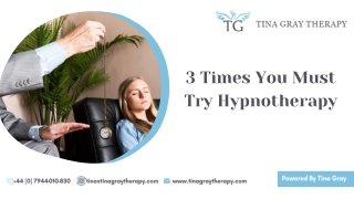 3 Times You Must Try Hypnotherapy