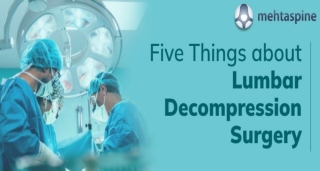 Five Things about Lumbar Decompression Surgery