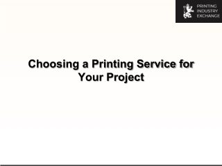 Choosing a Printing Service for Your Project