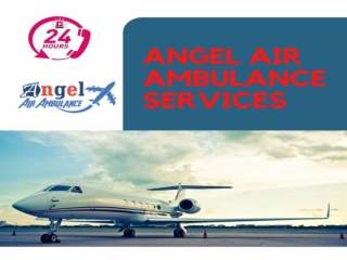 Now the Magnificent Medical Care Service- Angle Air Ambulance in Kolkata