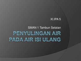 Penyulingan Air P ada Air Isi Ulang