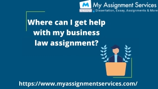 Where can I get help with my business law assignment?