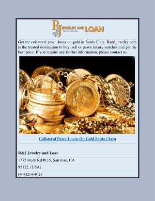 Collateral Pawn Loans On Gold Santa Clara | Randjjewelry.com