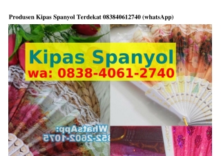 Produsen Kipas Spanyol Terdekat O838~4OᏮl~ᒿᜪ4O{WhatsApp}