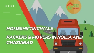 Packers & Movers in Noida and  Ghaziabad - HomeShiftingWale