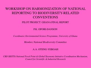 WORKSHOP ON HARMONIZATION OF NATIONAL REPORTING TO BIODIVERSITY-RELATED CONVENTIONS
