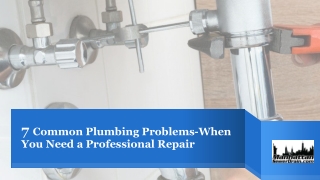 7 Common Plumbing Problems-When You Need a Professional Repair