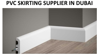 PVC SKIRTING SUPPLIER IN DUBAI