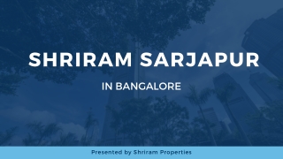 Shriram Properties Sarjapur Bangalore | Brochure
