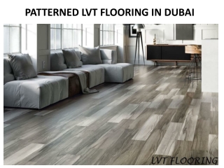 PATTERNED LVT FLOORING IN DUBAI
