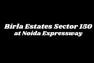 Birla Estates Sector 150 Noida Expressway - Brochure