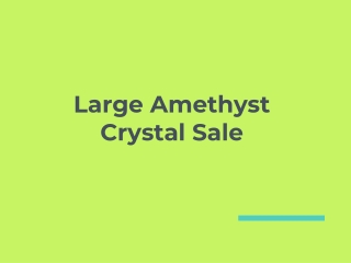 Large Amethyst Crystal Sale