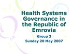 Health Systems Governance in the Republic of Emrovia