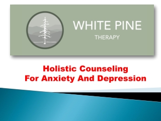Depression and Anxiety Counseling | Depression Consultation — White Pine Therapy