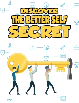 Discover the better self secrets