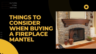 Things To Consider When Buying a Fireplace Mantel